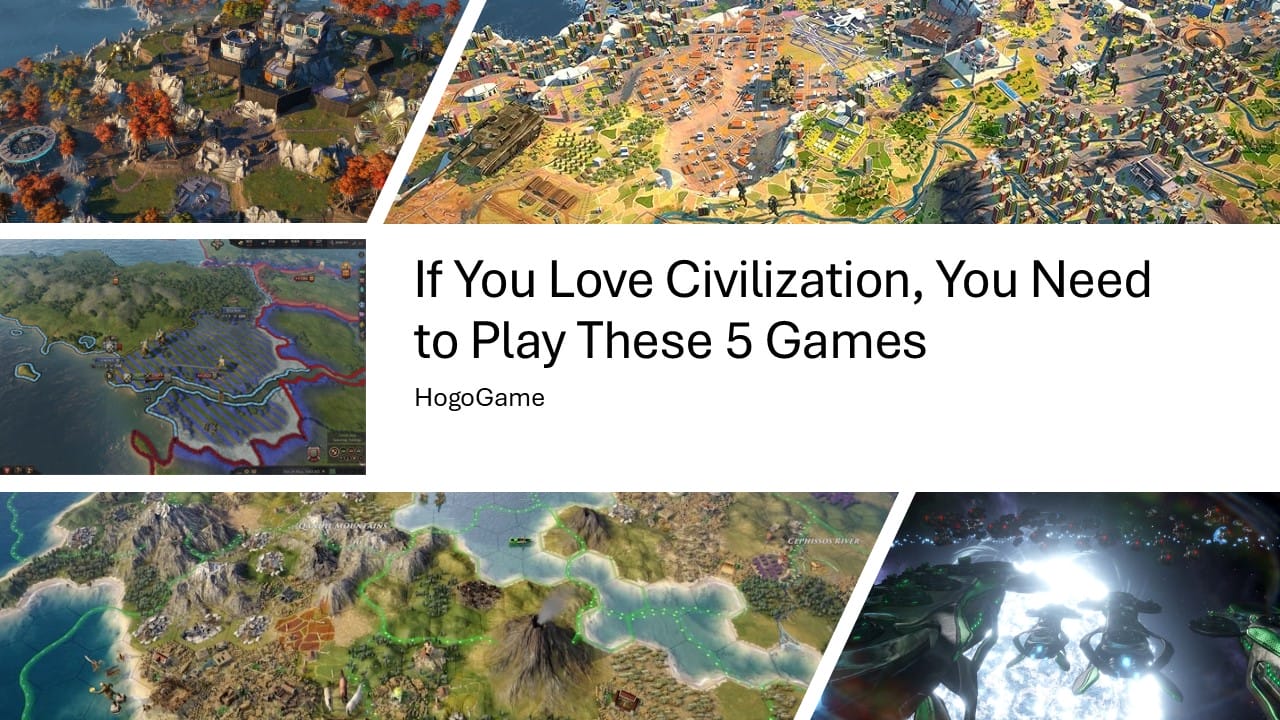 If You Love Civilization, You Need to play these 5 games